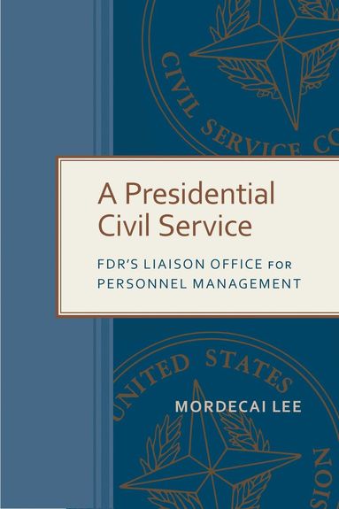 bokomslag Presidential Civil Service