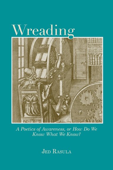 Jed Rasula - Wreading, Häftad