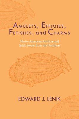 bokomslag Amulets, Effigies, Fetishes, and Charms