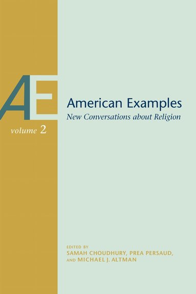 Cody Musselman, Zachary T. Smith, Erik Kline, Brook Wilensky-Lanford, Christopher Cannon Jones, Lindsey Jackson, Dana Lloyd, Matt Sheedy, Brad Stoddard, Samah Choudhury, Prea Persaud, Michael J. Altman - American Examples Volume 2, Häftad