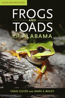 Frogs and Toads of Alabama 1