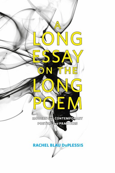 Rachel Blau DuPlessis - Long Essay on the Long Poem, Häftad
