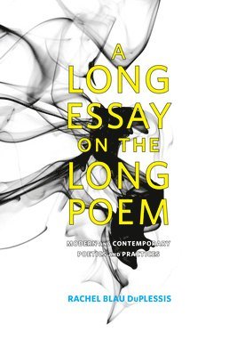 A Long Essay on the Long Poem 1