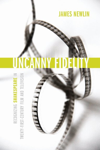 James Newlin - Uncanny Fidelity, Häftad