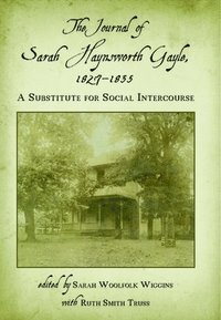 bokomslag The Journal of Sarah Haynsworth Gayle, 1827-1835