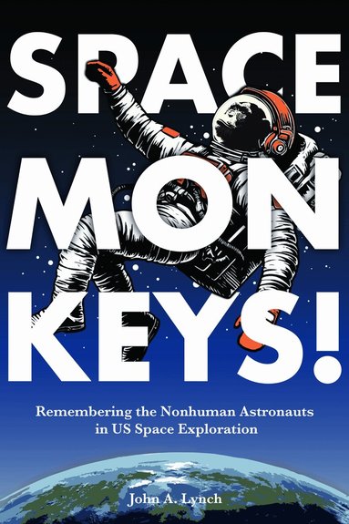 John Alexander Lynch - Space Monkeys!, Häftad
