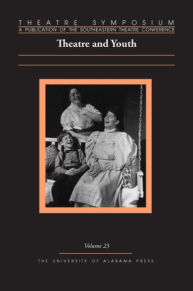 David S. Thompson - Theatre Symposium, Volume 23, Häftad