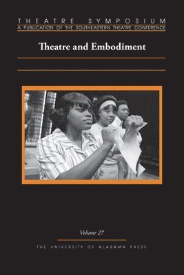 Theatre Symposium, Volume 27 1