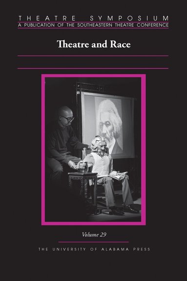 Casey Avaunt, Gregory S. Carr, Soyica Diggs Colbert, Christopher Corbo, LyaNisha R. Gonzalez, M. Scott Phillips, Paulette Richards, Elise Robinson, Tory L. Scarborough, Daphnie Sicre, Miriam Hahn Thomas, Shontelle Thrash, Andrew Gibb - Theatre Symposium, Volume 29, Häftad