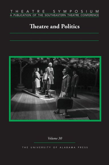 Chase Bringardner, Patricia Ybarra, Lily Climenhaga, Tony Tambasco, Jonathon W. Taylor, Teresa Simone, Tessa Carr, Abena Foreman-Trice, Emma Givens, Tanya Manwill, Boomie Pedersen, Royal Shirée, Justice von Maur, Chase Bringardner - Theatre Symposium, Vol. 30, Häftad