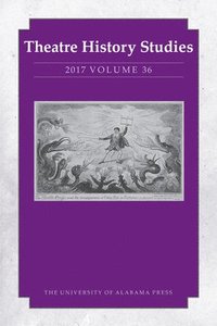 bokomslag Theatre History Studies 2017, Volume 36