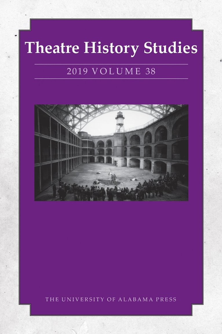 Theatre History Studies 2019, Volume 38 1