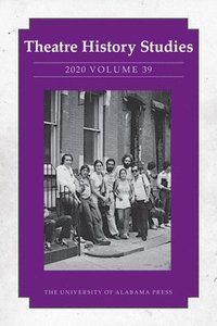 bokomslag Theatre History Studies 2020, Volume 39