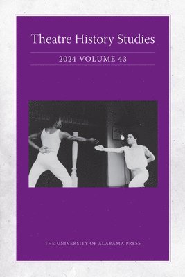 Theatre History Studies 2024, Vol 43 1