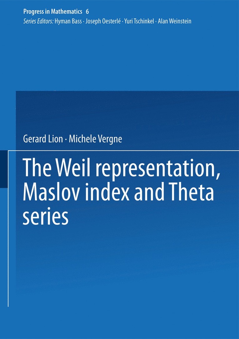 Gerard Lion, Michele Vergne - Weil representation, Maslov index and Theta series, Häftad