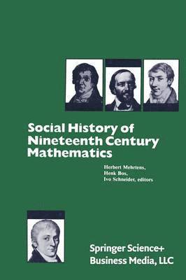 Social History of Nineteenth Century Mathematics 1