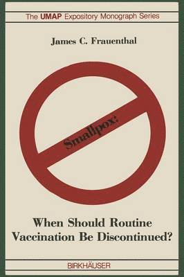 J.C. Frauenthal, J. C. Frauenthal, Frauenthal - Smallpox: When Should Routine Vaccination Be Discontinued?, Häftad