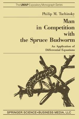 P.M. Tuchinsky, P. M. Tuchinsky - Man in Competition with the Spruce Budworm, Häftad