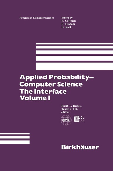 Ralph L. Disney, Teunis J. Ott - Applied Probability-Computer Science: The Interface Volume 1, Inbunden