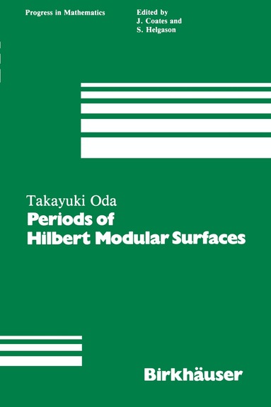 T. Oda - Periods of Hilbert Modular Surfaces, Häftad