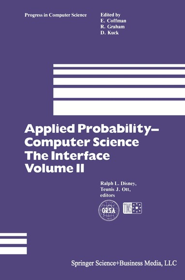 Ralph L. Disney, Teunis J. Ott - Applied Probability— Computer Science: The Interface, Häftad