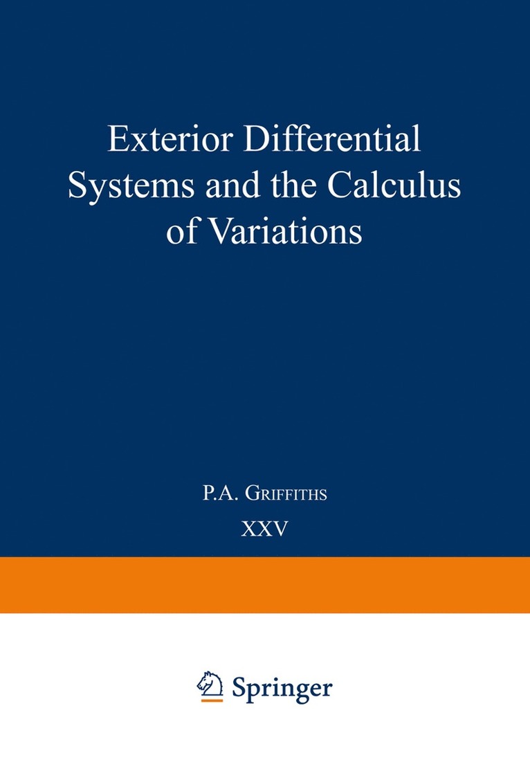 P.A. Griffiths, P. a. Griffiths, P. A. Griffiths - Exterior Differential Systems and the Calculus of Variations, Häftad