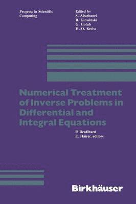 bokomslag Numerical Treatment of Inverse Problems in Differential and Integral Equations