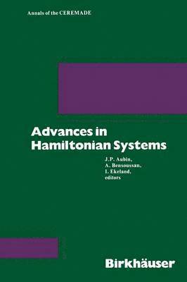 Aubin, Bensoussan, Ekeland, Alain Bensoussan, Jean-Pierre Aubin - Advances in Hamiltonian Systems, Häftad