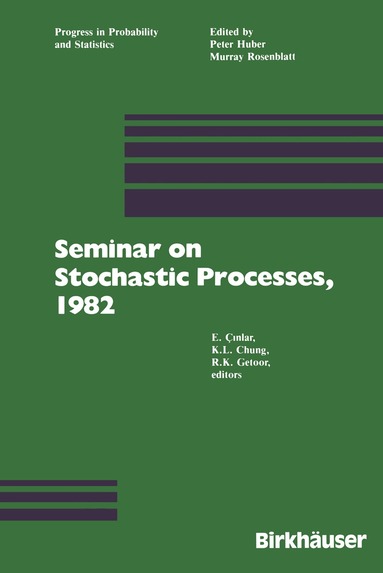 Cinlar, Chung, Getoor - Seminar on Stochastic Processes, 1982, Häftad