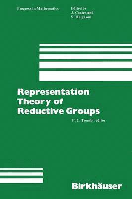 bokomslag Representation Theory of Reductive Groups