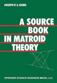 bokomslag A Source Book in Matroid Theory