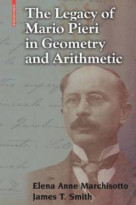 bokomslag The Legacy of Mario Pieri in Geometry and Arithmetic