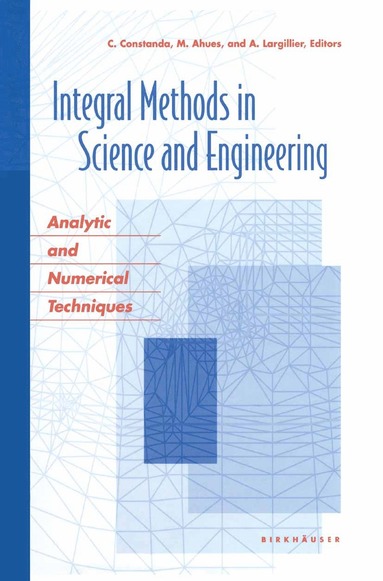 bokomslag Integral Methods in Science and Engineering