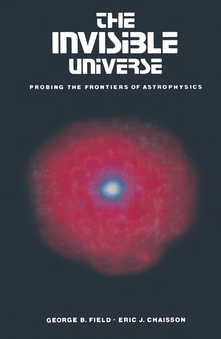 FIELD, CHAISSON, Field, Chaisson - Invisible Universe, Häftad