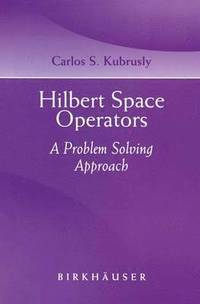 bokomslag Hilbert Space Operators