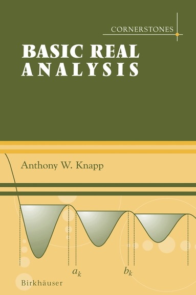 Anthony W. Knapp - Basic Real Analysis, Inbunden
