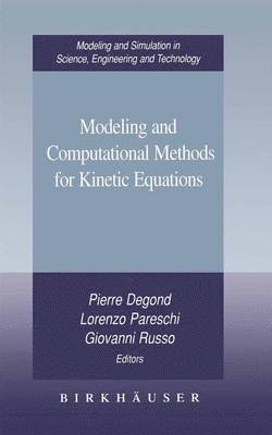 Modeling and Computational Methods for Kinetic Equations 1