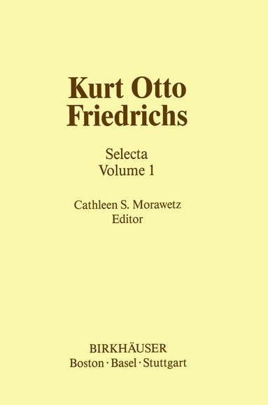 Morawetz, K. O. Friedrichs, C.S. Morawetz - Kurt Otto Friedrichs, Inbunden