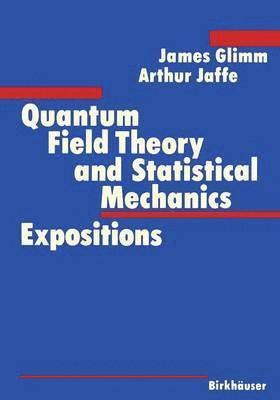 Quantum Field Theory and Statistical Mechanics 1