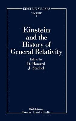bokomslag Einstein and the History of General Relativity