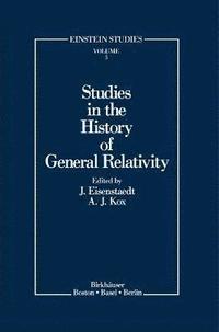 bokomslag Studies in the History of General Relativity