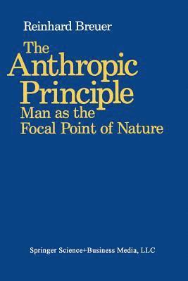 The Anthropic Principle 1