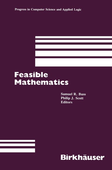 S.R. Buss, P.J. Scott - Feasible Mathematics, Häftad