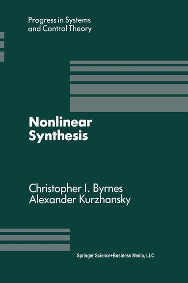 C.I. Byrnes, A.B. Kurzhanski - Nonlinear Synthesis, Häftad
