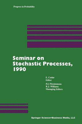 Seminar on Stochastic Processes, 1990 1