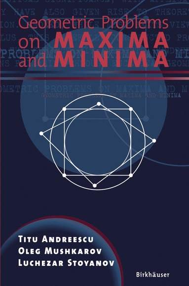 bokomslag Geometric Problems on Maxima and Minima