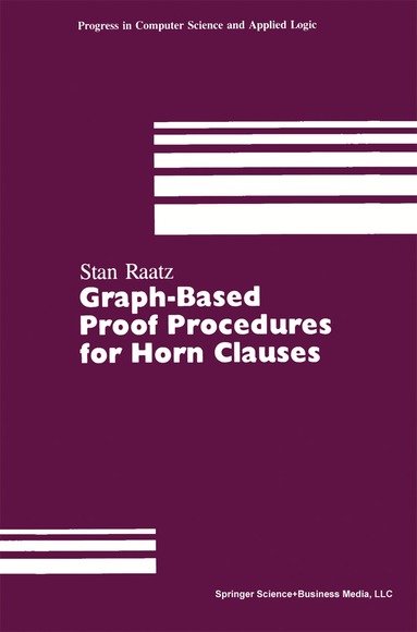 RAATZ - Graph-Based Proof Procedures for Horn Clauses, Häftad