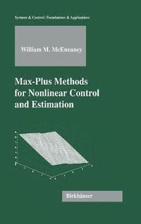 bokomslag Max-Plus Methods for Nonlinear Control and Estimation
