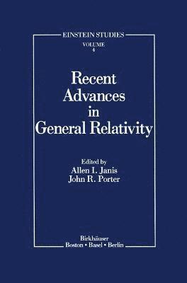 Recent Advances in General Relativity 1