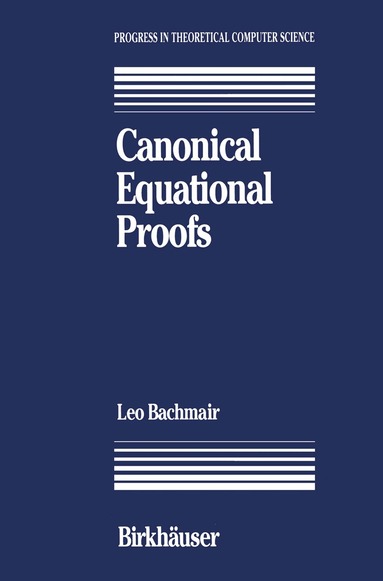Bachmair - Canonical Equational Proofs, Häftad